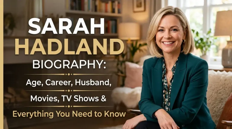 Sarah Hadland Biography: Age, Career, Husband, Movies, TV Shows & Everything You Need to Know Sarah Hadland Biography: Age, Career, Husband, Movies, TV Shows & Everything You Need to Know